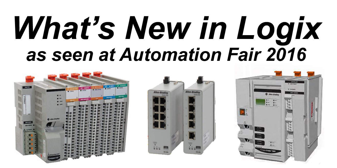Logix - AF 2016: What's New with Logix from Automation Fair 2016