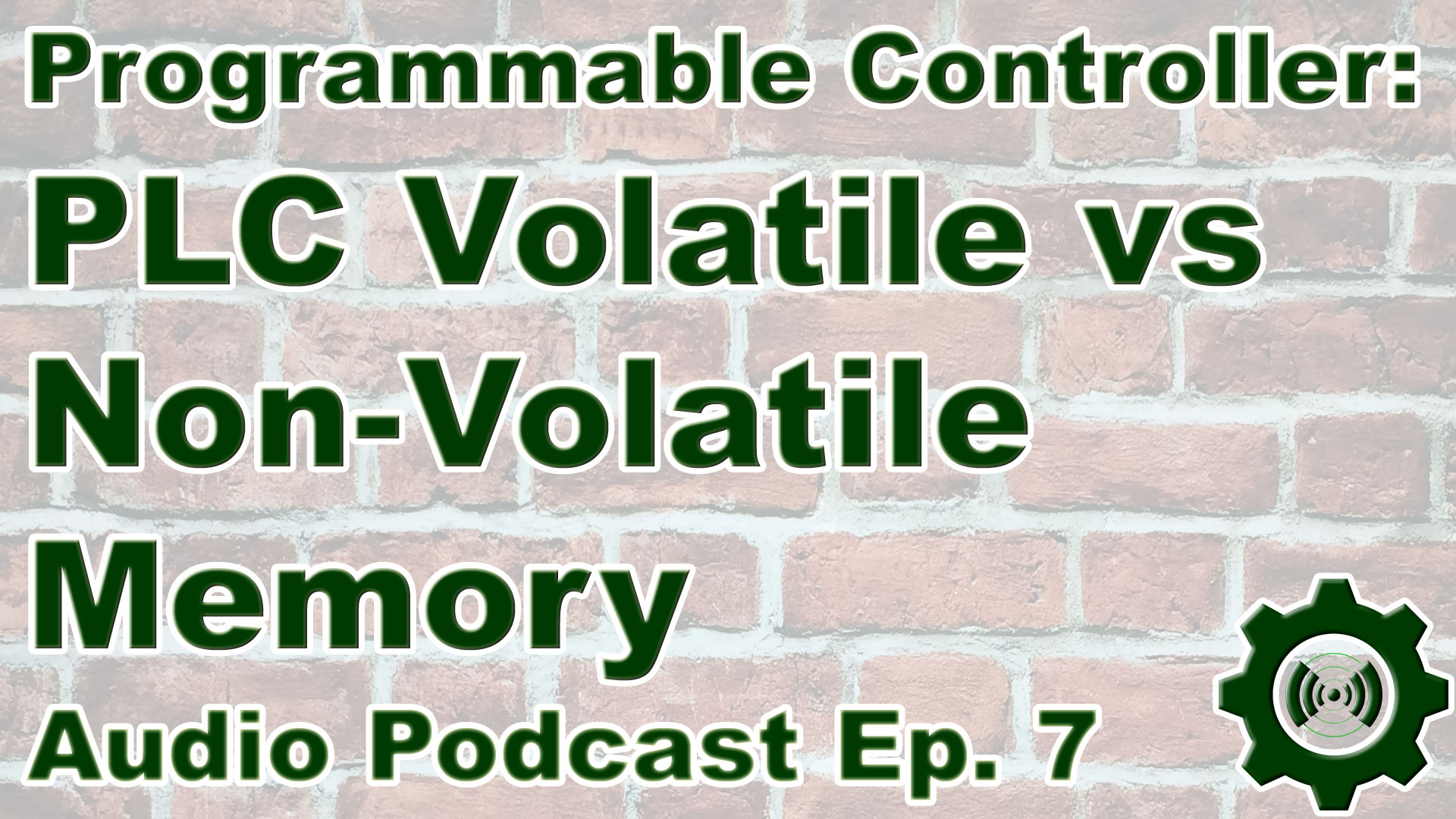 Programmable Controller Non-Volatile and Volatile Memory (P7)