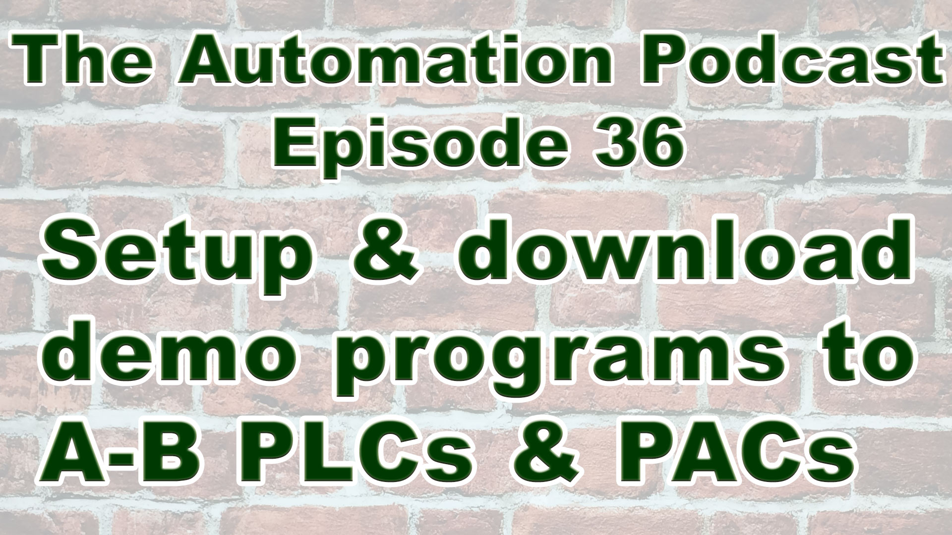 Sample Code - Setup and Download Demo Programs to A-B PLCs (P36)