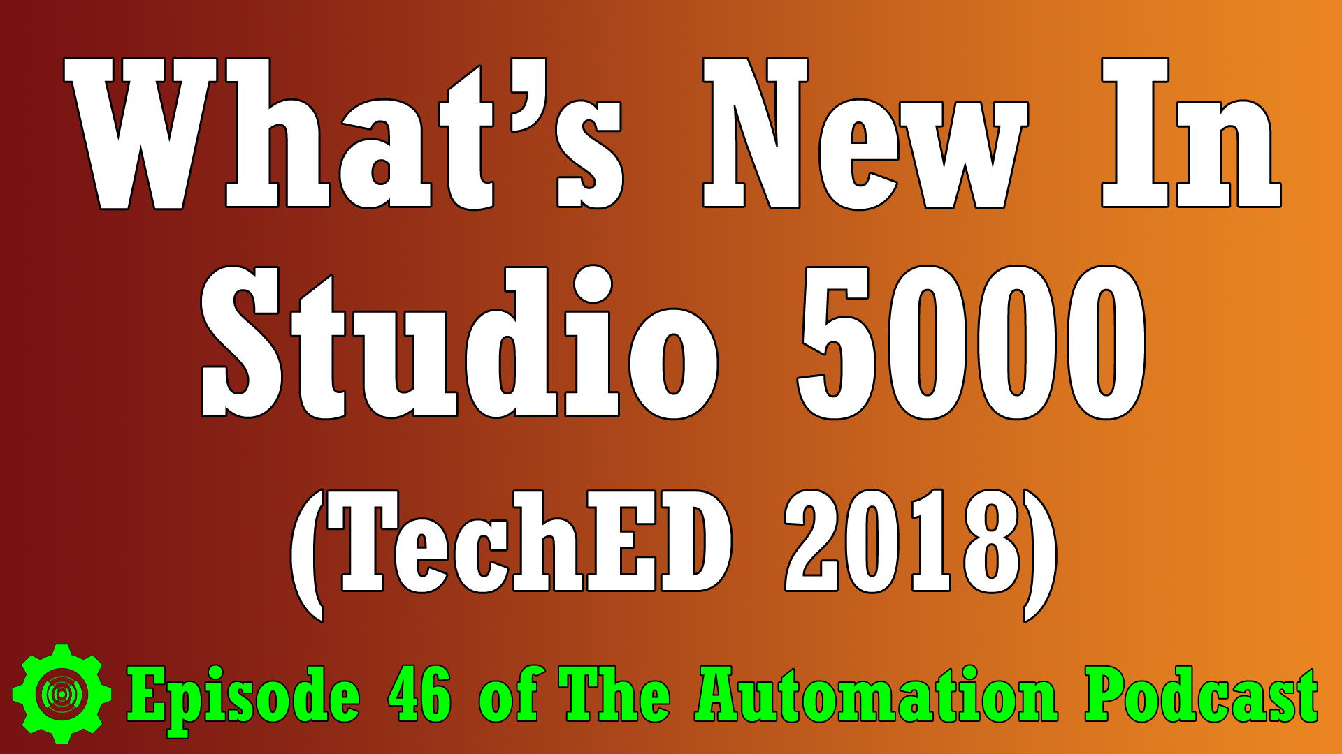 Studio 5000 - TechED18: What's New with Studio 5000 from TechED 2018 (P46)