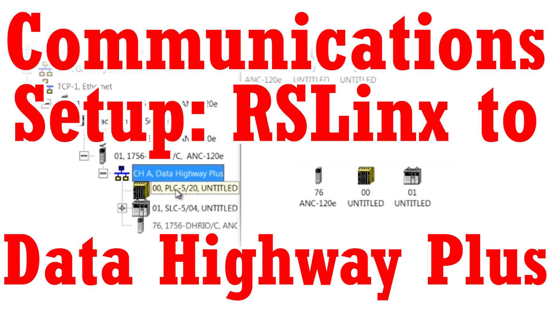 USB to Data Highway Plus (DHP, DH+) – Setup RSLinx with ANC-120e and Download to PLC-5 and SLC-500 using RSLogix (M3E19)